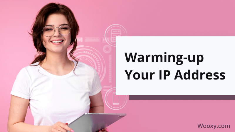 Warming-up Your IP Address