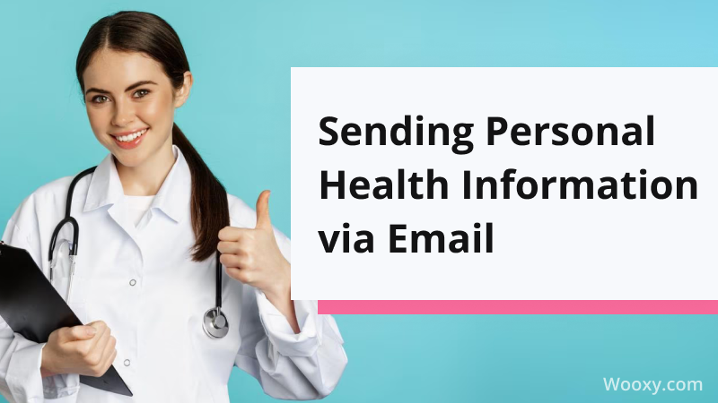 Sending Personal Health Information via Email