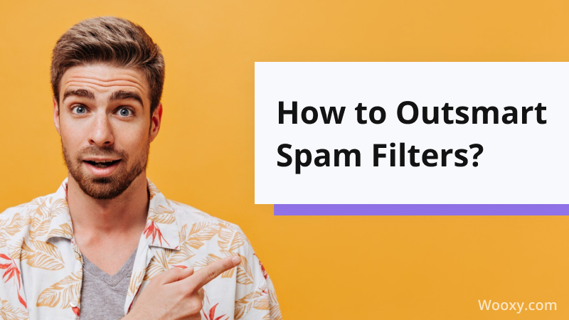 How to Outsmart Spam Filters?