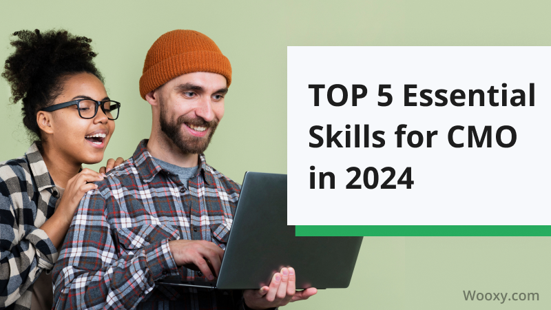 TOP 5 Essential Skills for CMO in 2024