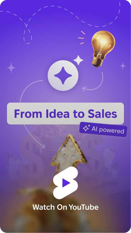 From Idea to Sales
