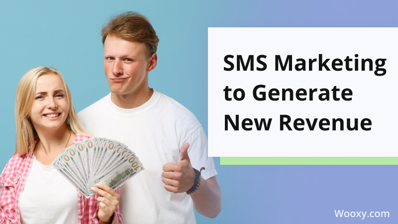 SMS Marketing to Generate New Revenue SMS Marketing to Generate New Revenue