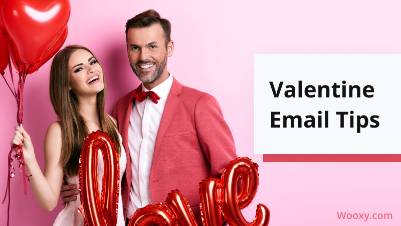 Five Valentine Email tips. Show some love to your customers Five Valentine Email tips. Show some love to your customers