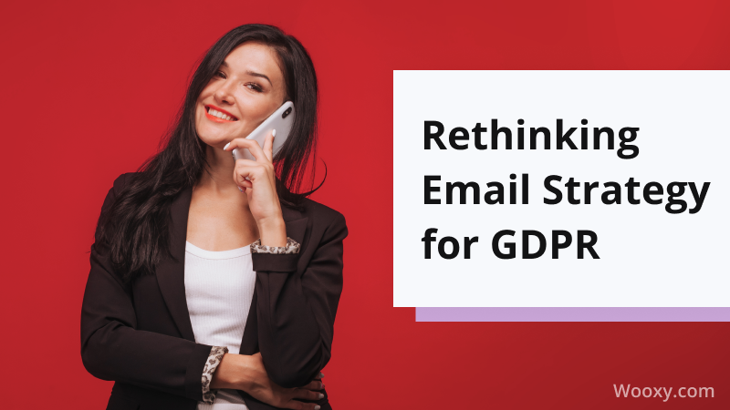 Rethinking Email Strategy for GDPR