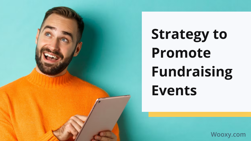 Strategy to Promote Fundraising Events Strategy to Promote Fundraising Events
