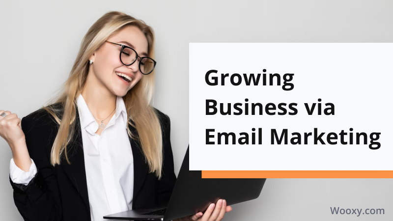 Growing Business via Email Marketing Growing Business via Email Marketing