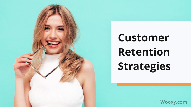 Customer Retention Strategies
