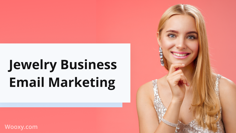 Email Marketing for Jewelry Business: Tips, ideas and templates Email Marketing for Jewelry Business: Tips, ideas and templates