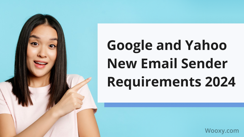 Google and Yahoo New Email Sender Requirements 2024 Google and Yahoo New Email Sender Requirements 2024