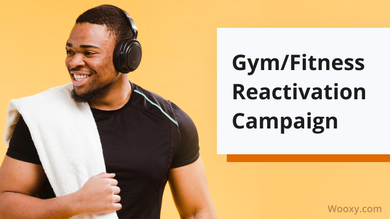 Fitness Reactivation Campaign