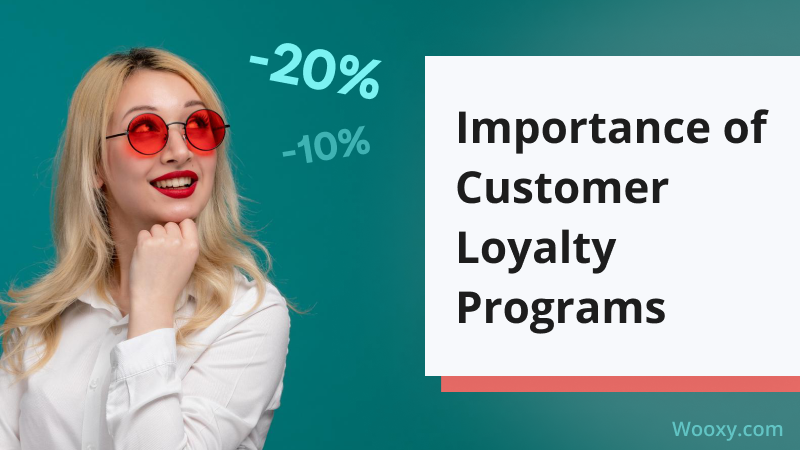The Importance of Customer Loyalty Programs The Importance of Customer Loyalty Programs