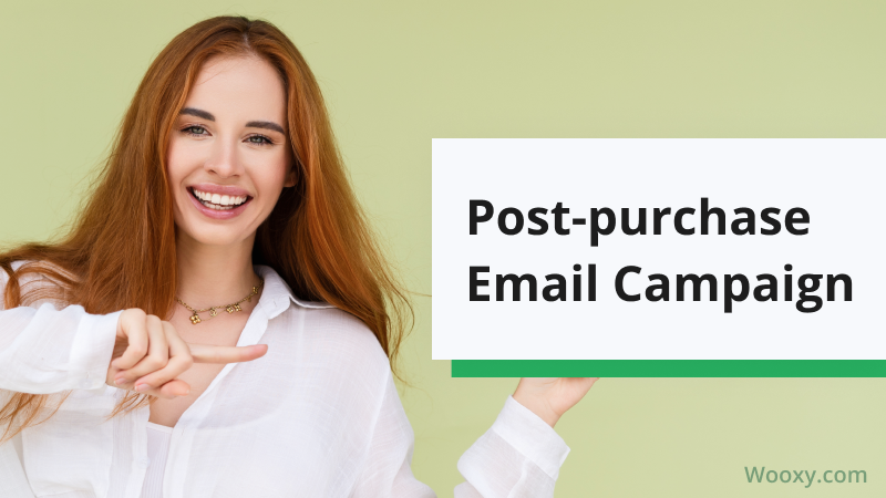 Post-purchase email campaign_examples, tips