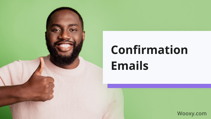 Confirmation Emails _ Best Practices