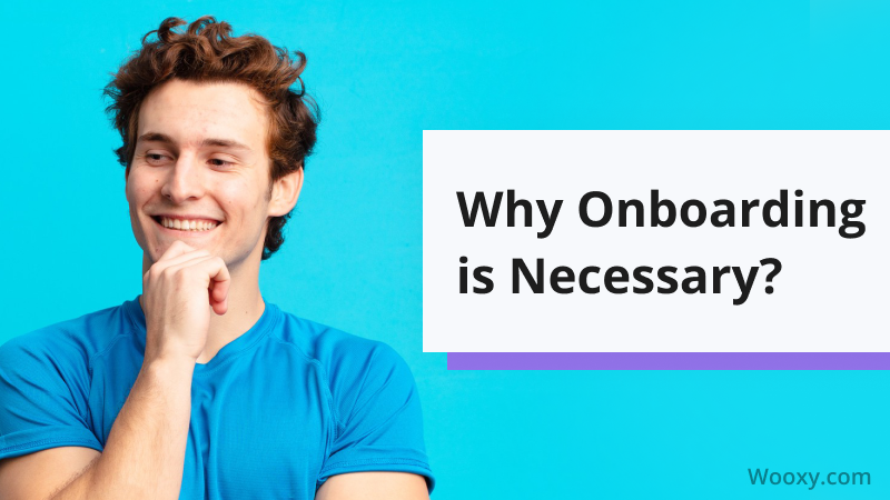 Why Onboarding is Necessary_