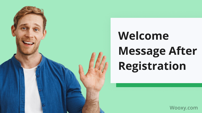 Welcome Message After Registration