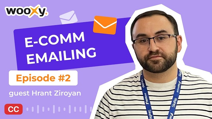 Wooxy Marketing Podcast Episode #2 : Why Email Marketing Matters for Online Companies