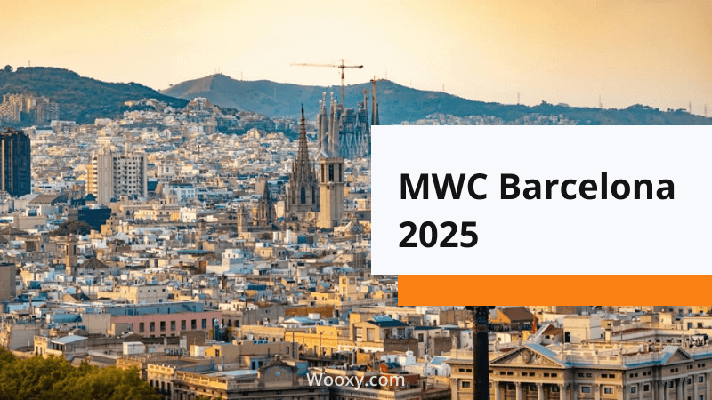 MWC Barcelona 2025: Highlights, Expectations, and Wooxy’s Attendance